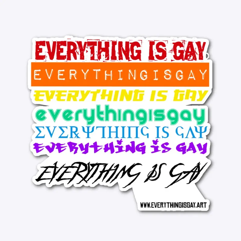 Everything Is Gay